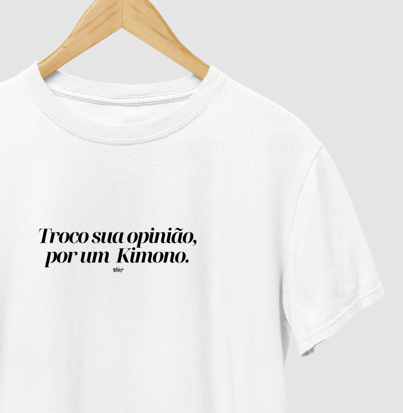Troco sua opinião por um kimono