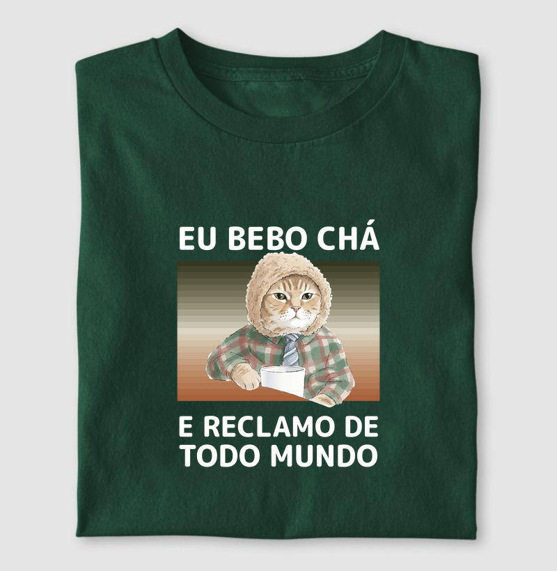 Camiseta Eu Bebo Chá