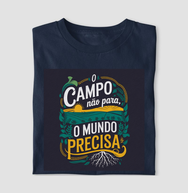 O Campo não Para o Mundo Precisa