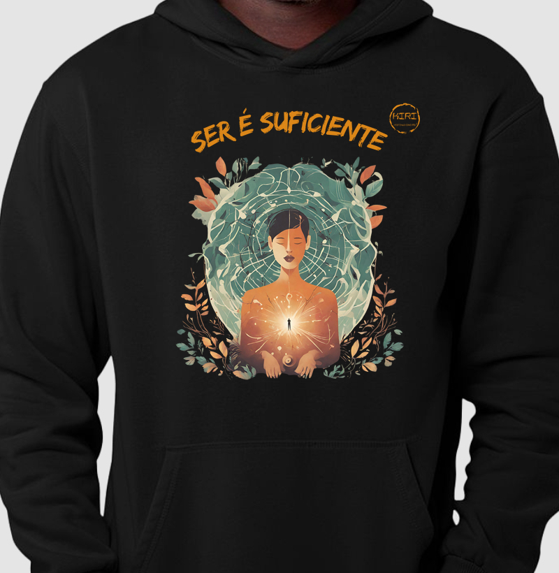 Moletom Capuz KIRI - Ser é Suficiente