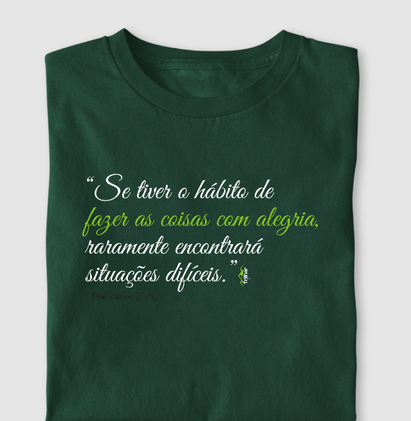 “Se tiver o hábito de  fazer as coisas com alegria...." Baden-Powell