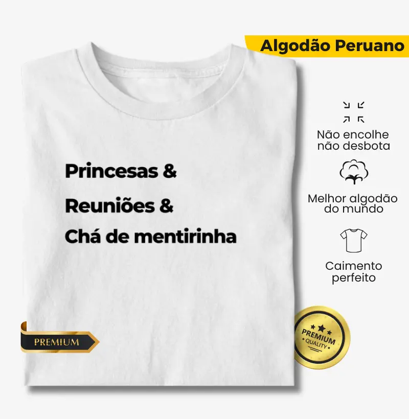 Princesas & Reuniões & Chá de mentirinha 