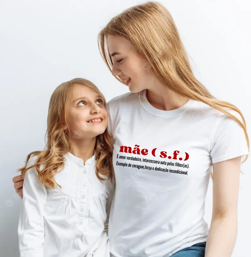 Camiseta frases Mãe 