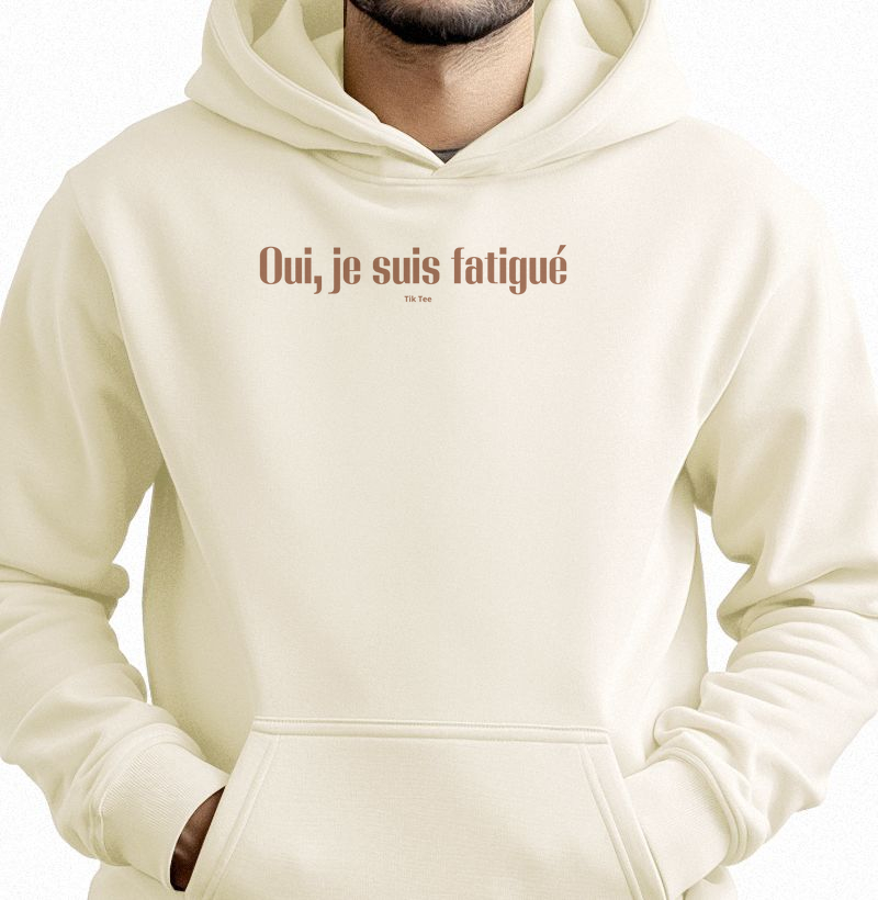 Oui, je suis fatigué