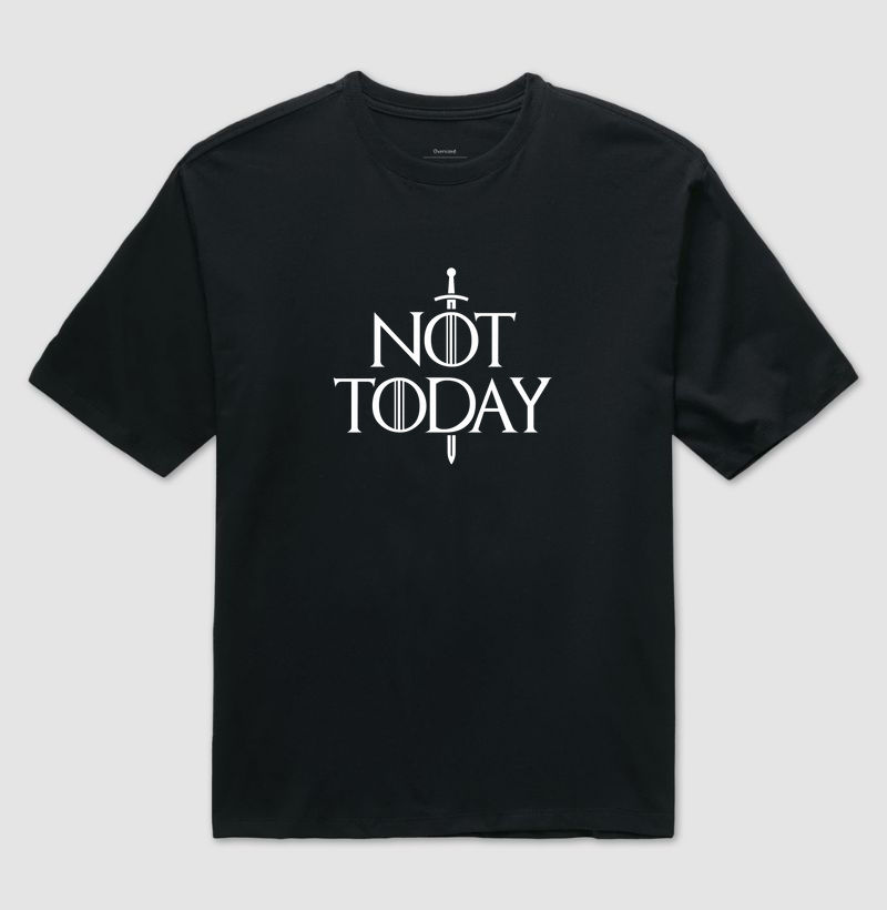Not Today - Game of Thrones