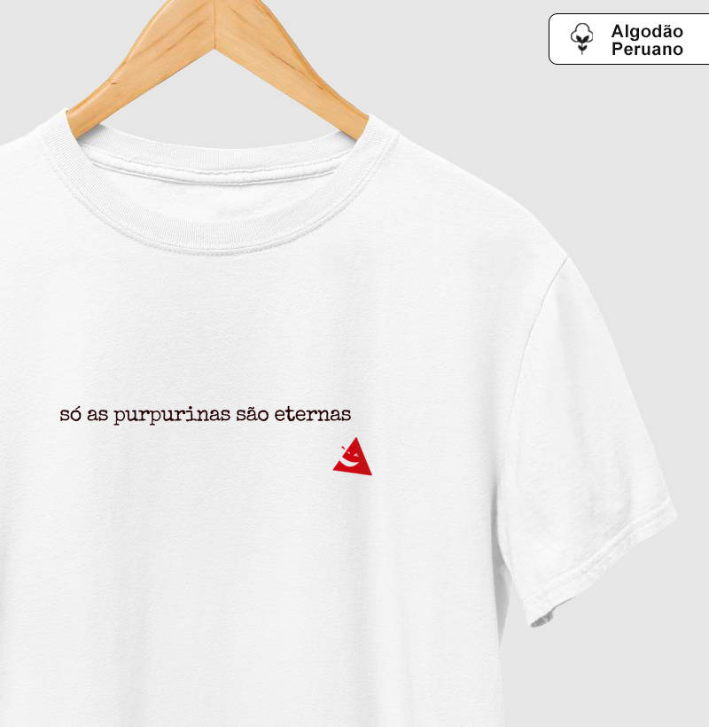 Só As Purpurinas São Eternas