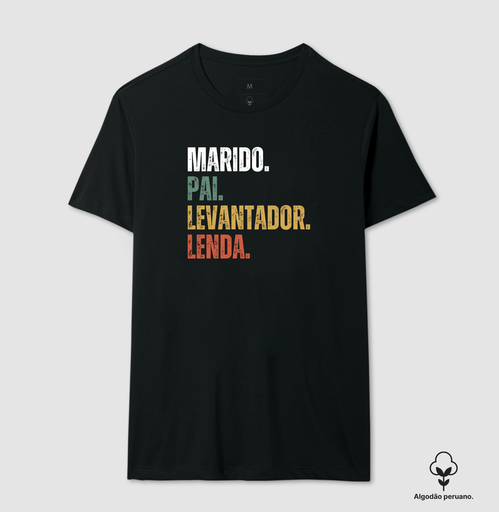 Marido, Pai, Levantador, Lenda