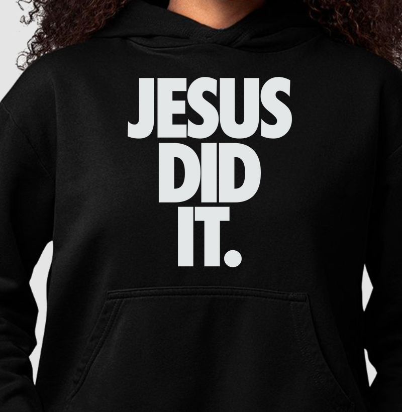 Jesus Did It