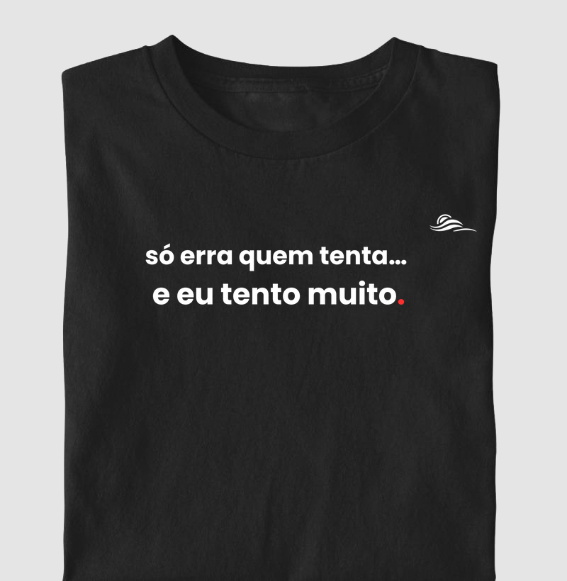 Estampa "Só quem erra tenta"
