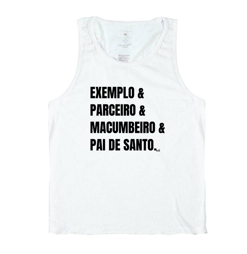 Exemplo & Parceiro & Macumbeiro & Pai de Santo. 