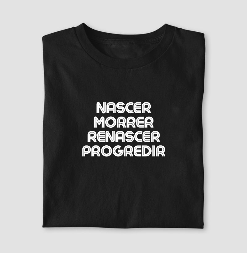 Nascer, Morrer, Renascer e Progredir