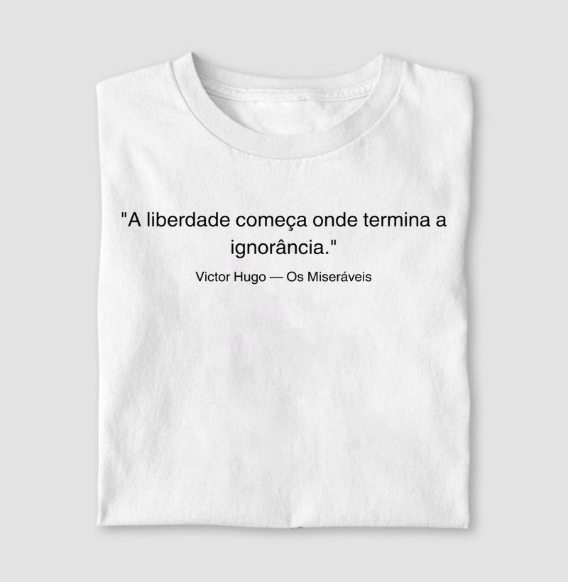 A LIBERDADE COMEÇA ONDE TERMINA A IGNORÂNCIA