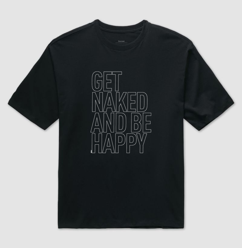 Get Naked And Be Happy
