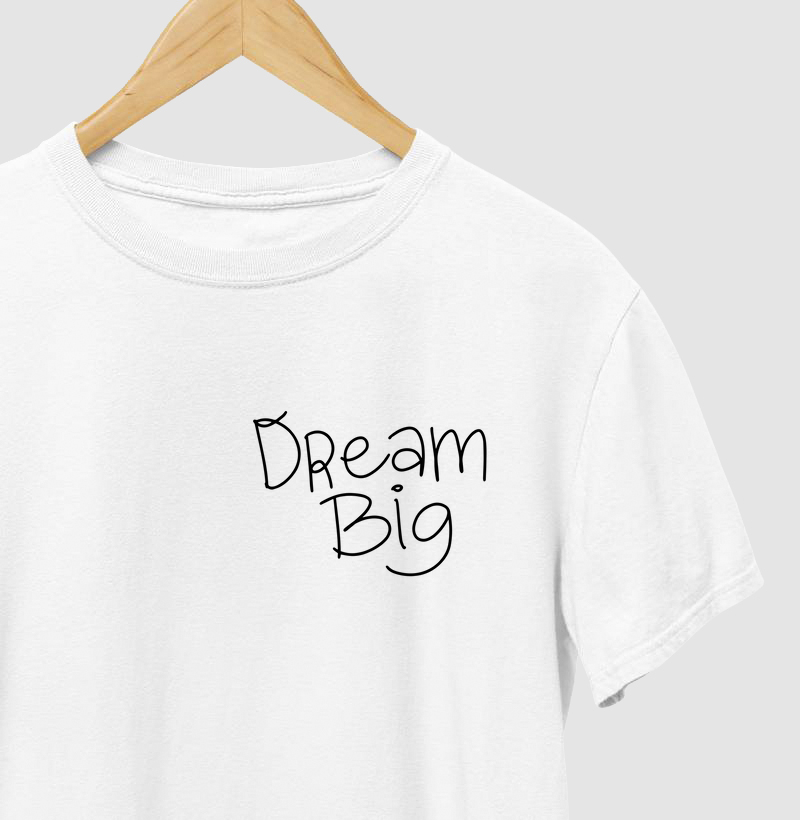 Dream Big