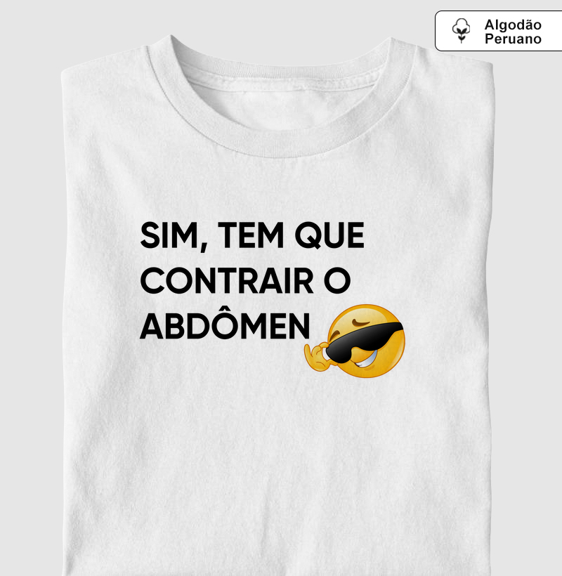 Sim, tem que contrair o abdômen