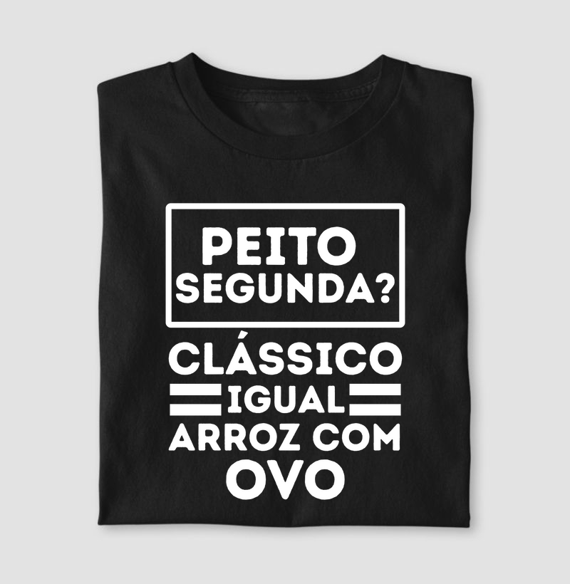 Peito segunda? Clássico igual arroz com ovo