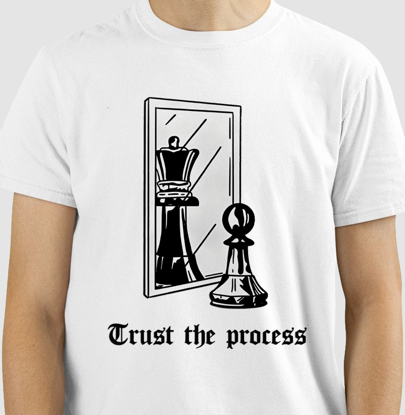 Trust the process