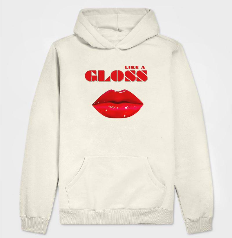 HONESTEE LIKE A GLOSS Hoodie