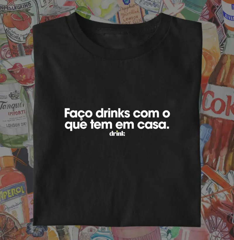 Faço drinks com o que tem em casa