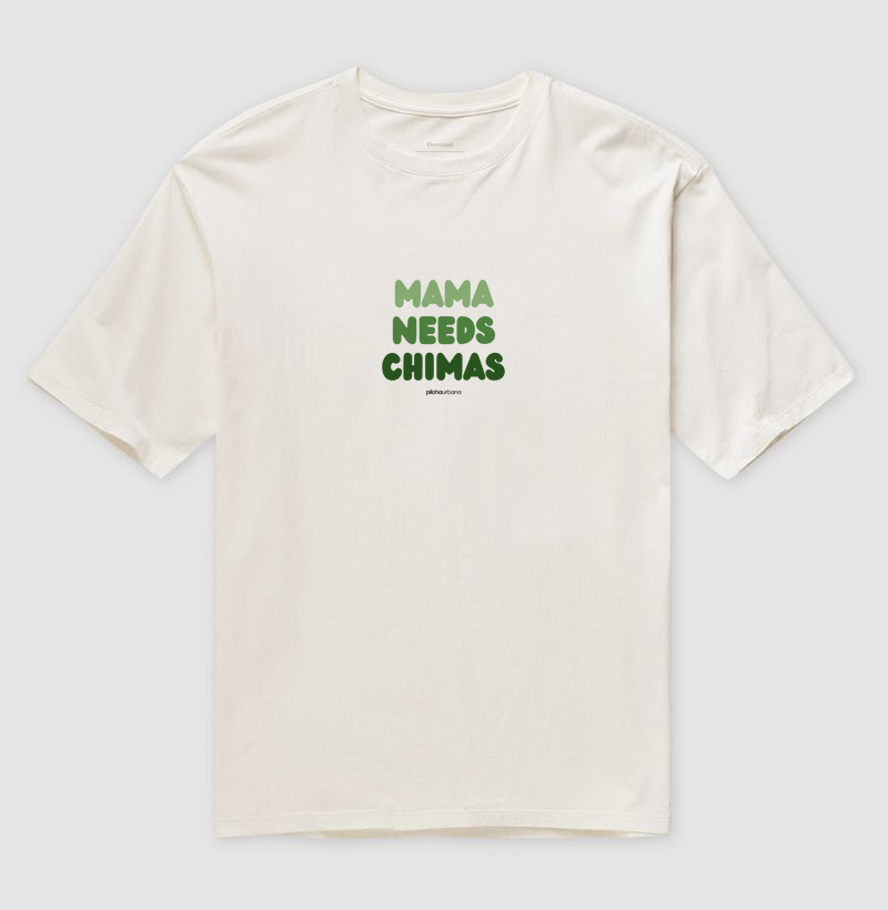 Mama Needs Chimas (Over)