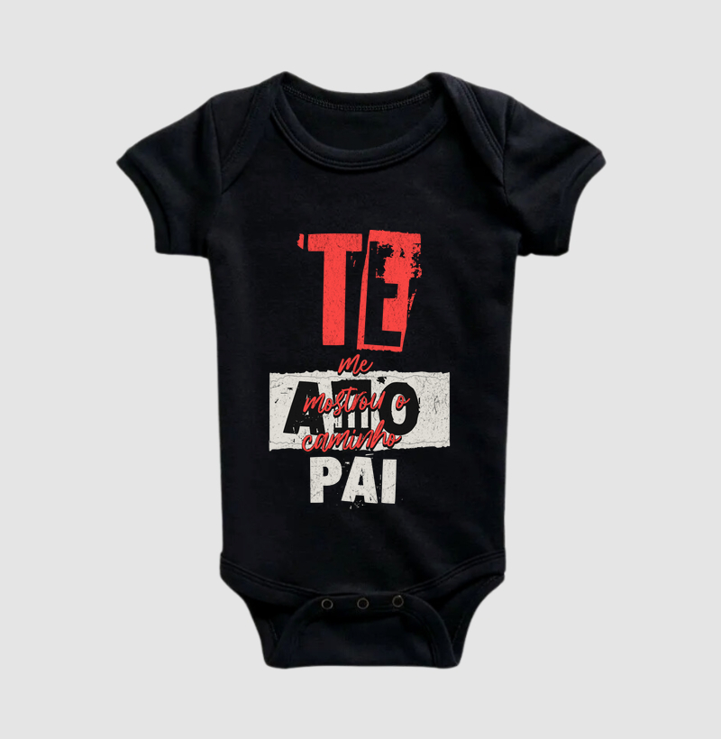 Me Mostrou o Caminho Pai | Baby body