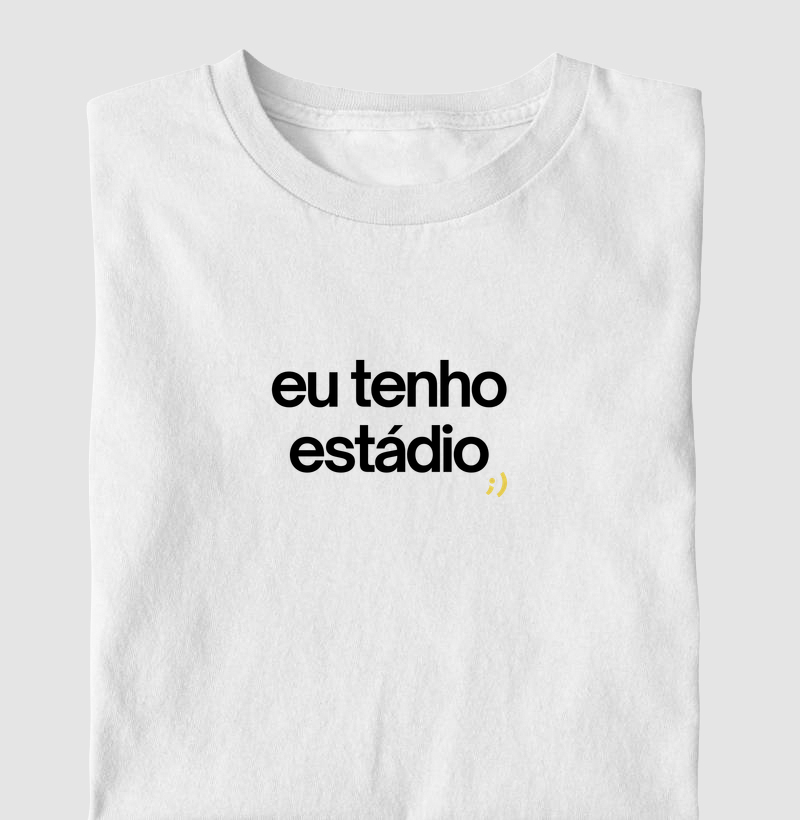 eu tenho estádio