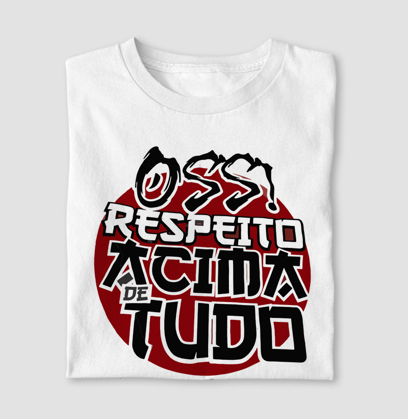 OSS- RESPEITO ACIMA DE TUDO