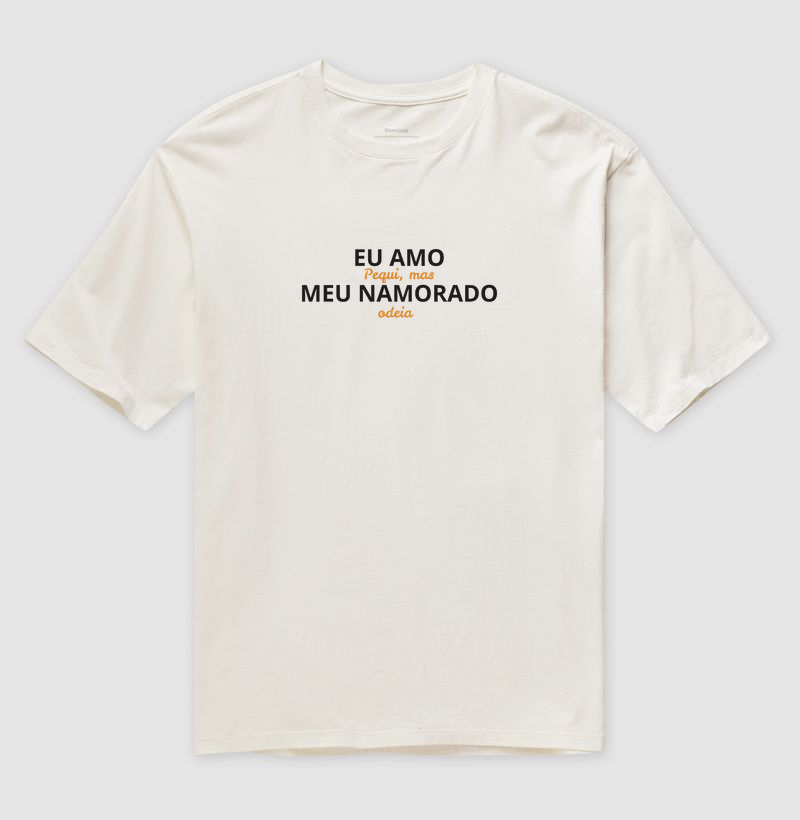 Amo Pequi, Meu Namorado Odeia