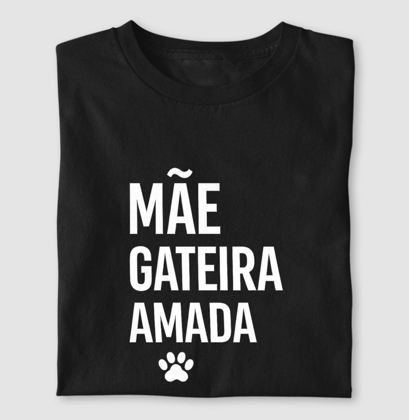 Mãe. Gateira. Amada
