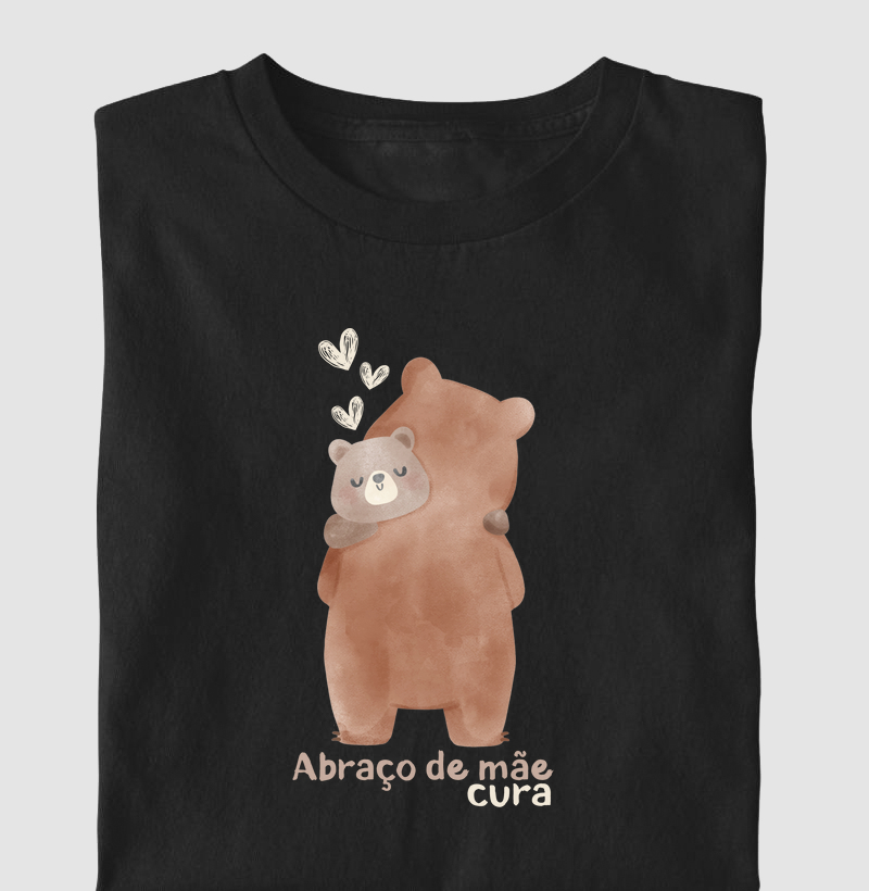 Abraço de mãe cura! (Adulto)