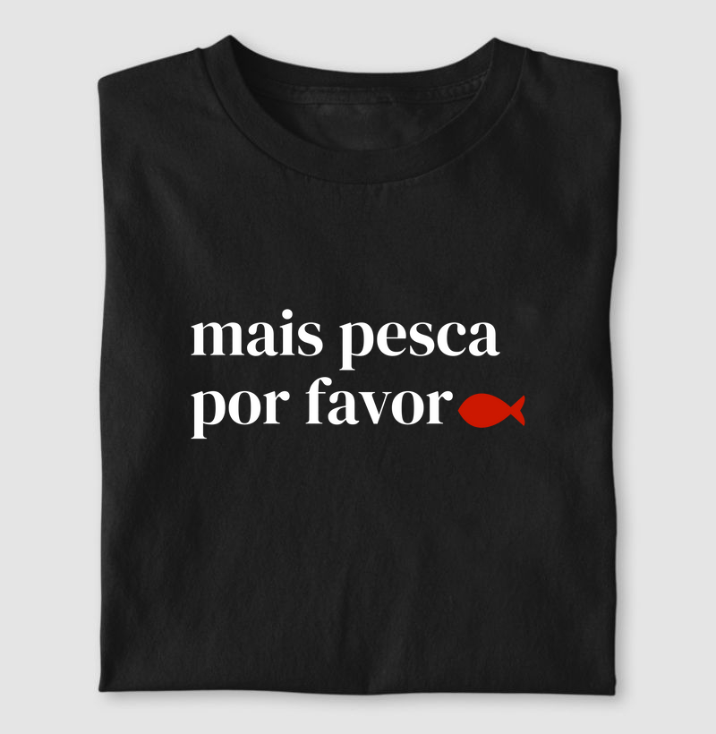 MAIS PESCA POR FAVOR