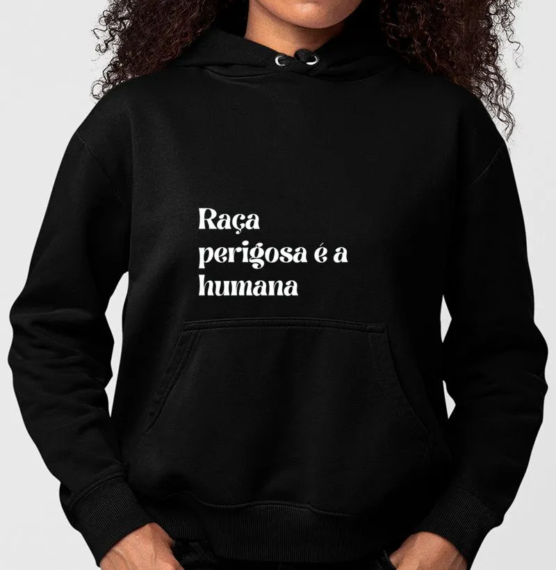 Moletom/Raça perigosa