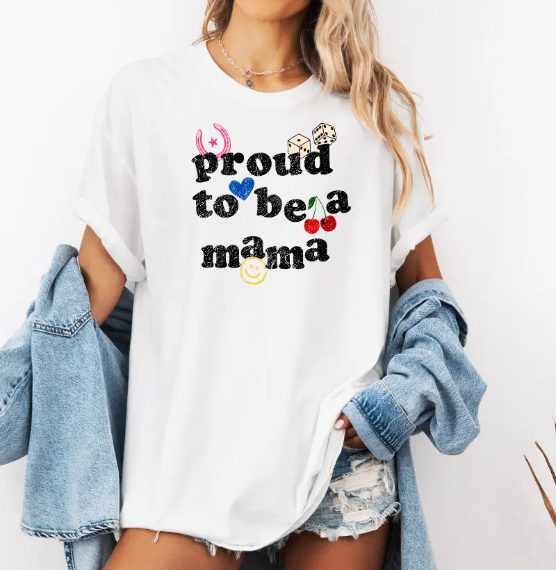 Proud To be a Mama 2