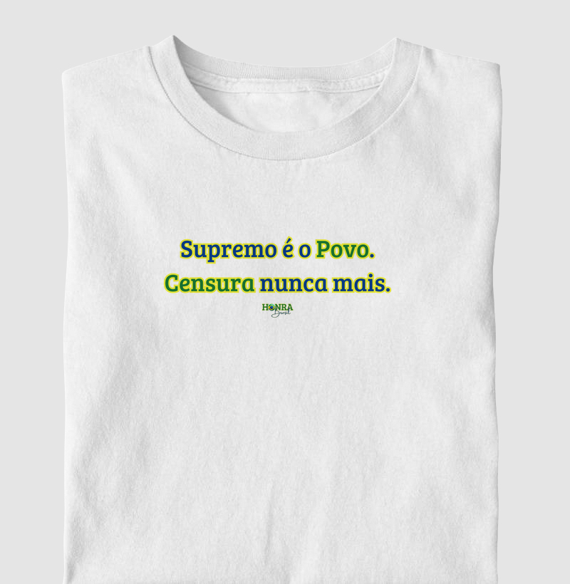 Supremo é o Povo. Censura Nunca Mais.