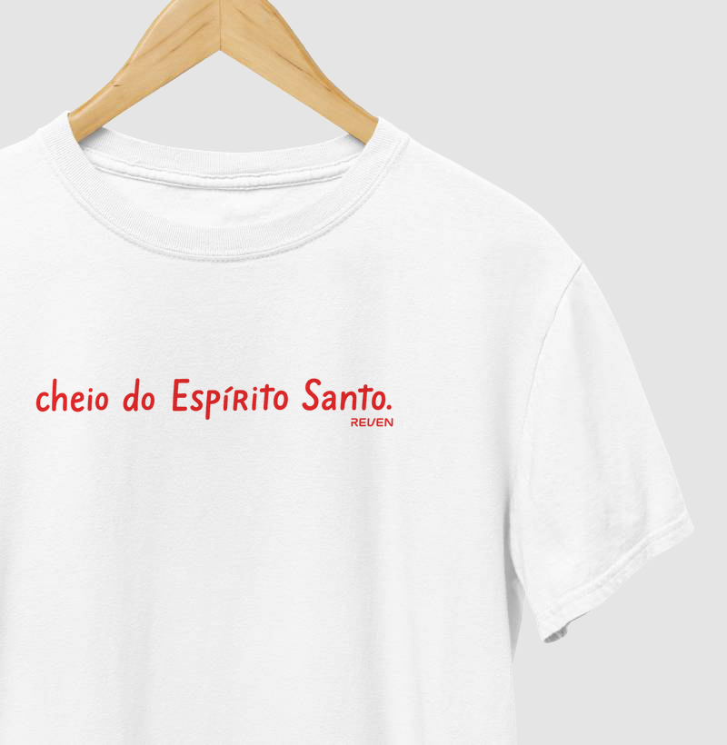 Camiseta Cheio do Espírito Santo