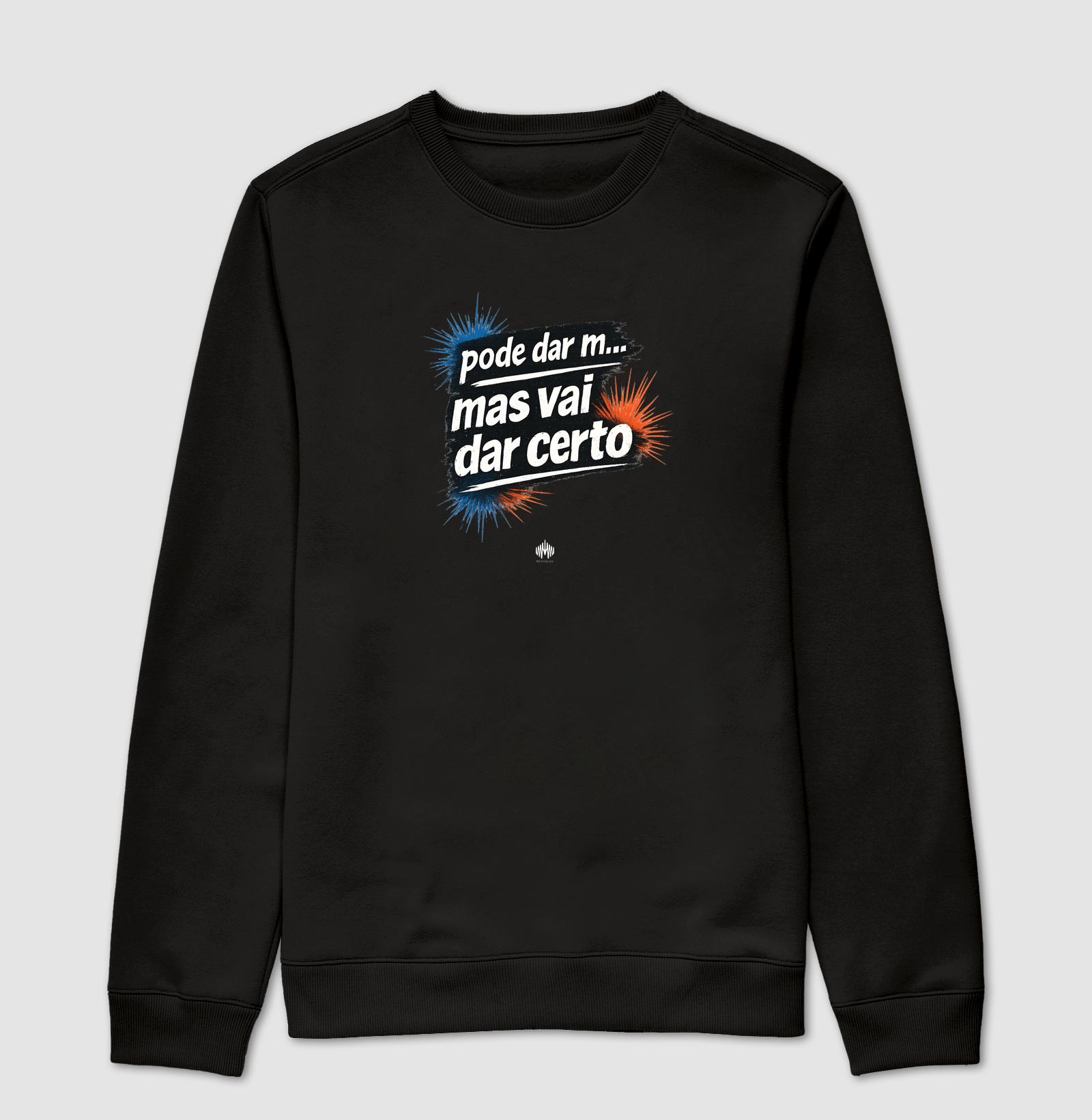 Pode Dar M... Mas Vai dar Certo