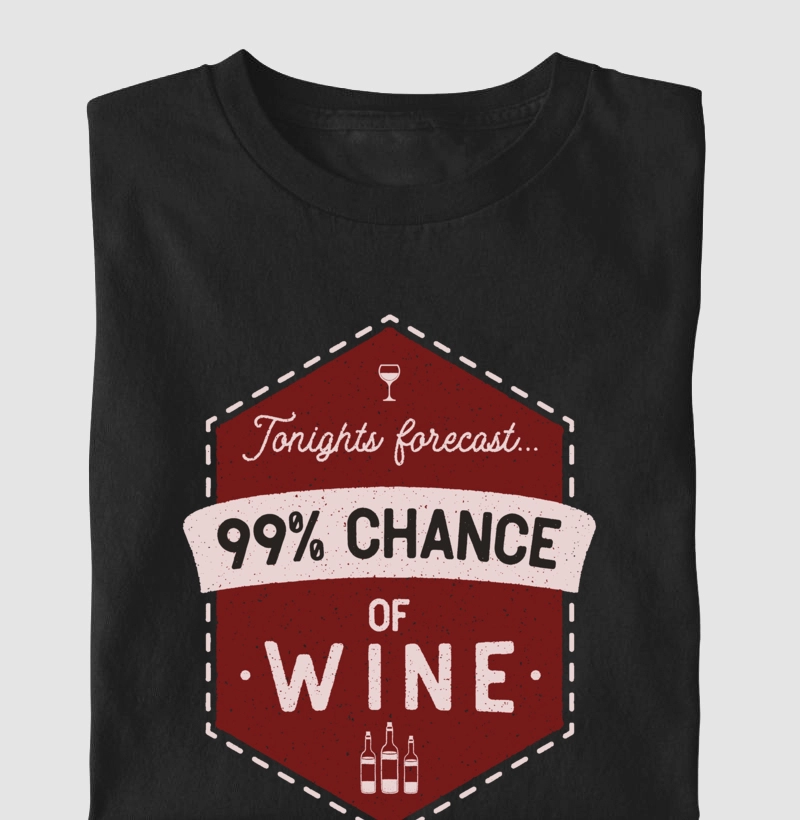 Camiseta 99% Chance of Wine
