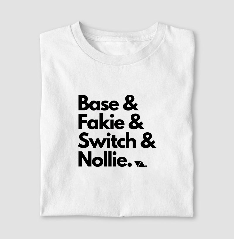 Base & Fakie & Switch & Nollie.