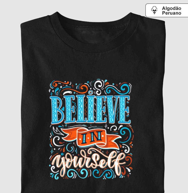 Camisa Believe In Yourselff