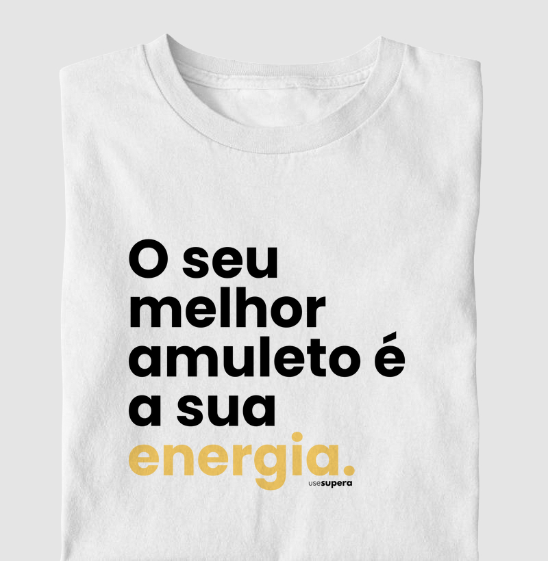 Camiseta "O seu melhor amuleto é a sua energia - amarelo"