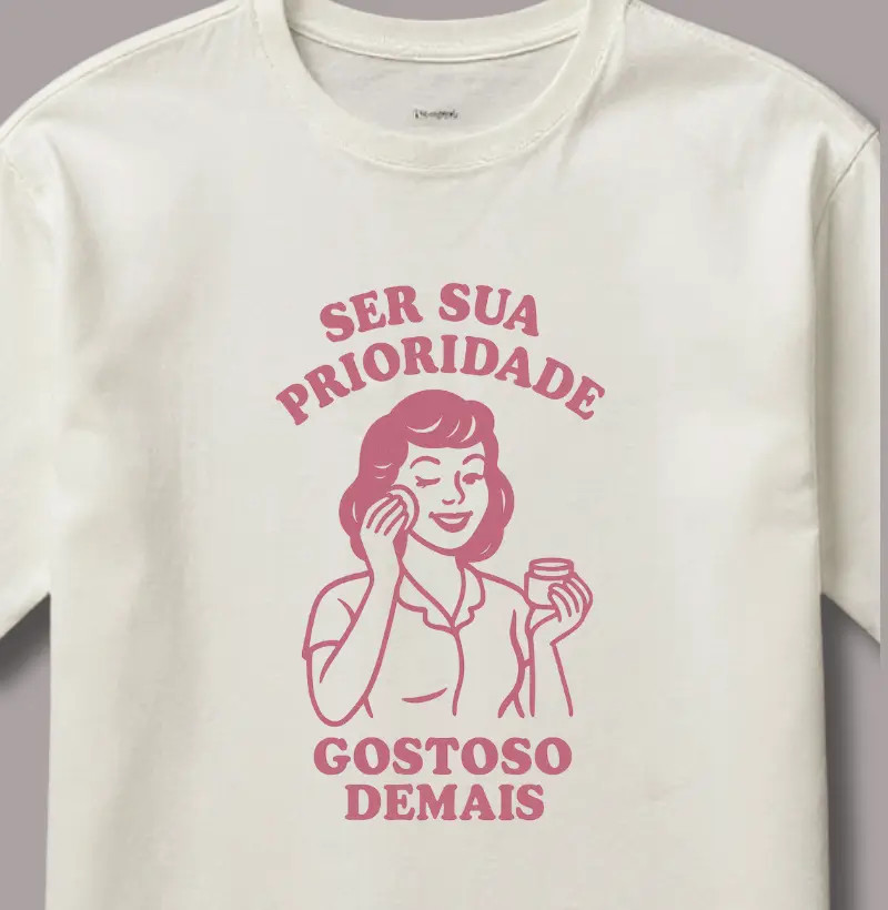 Ser a Sua Prioridade, Gostoso Demais