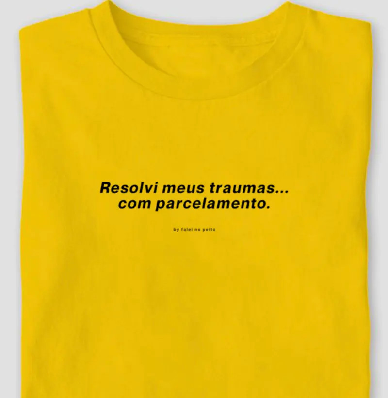 Resolvi meus traumas... com parcelamento.