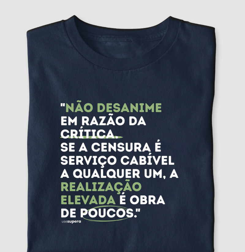 "Não desanime em razão da crítica"