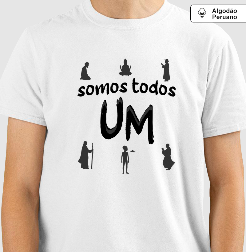 SKU 00013 - Somos Todos Um (algodão peruano)