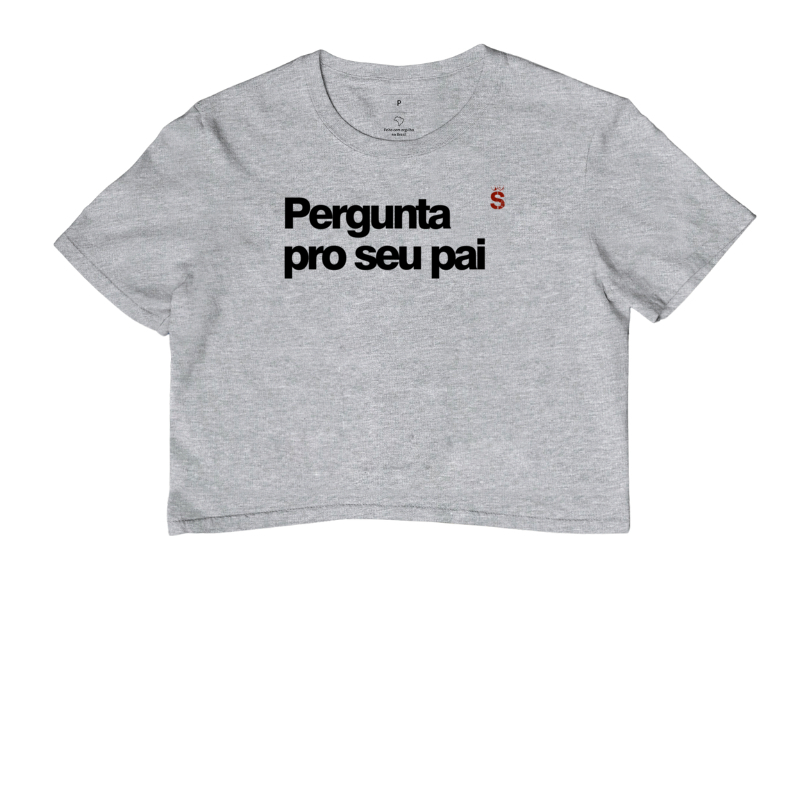 Pergunta pro seu pai