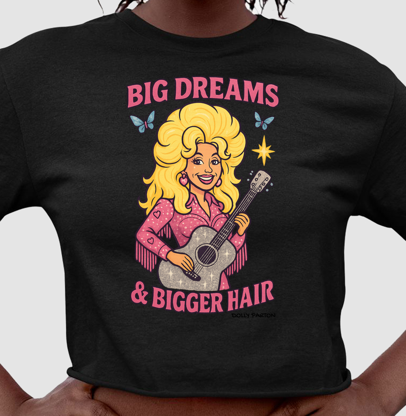  Big Dreams & Bigger Hair - Dolly