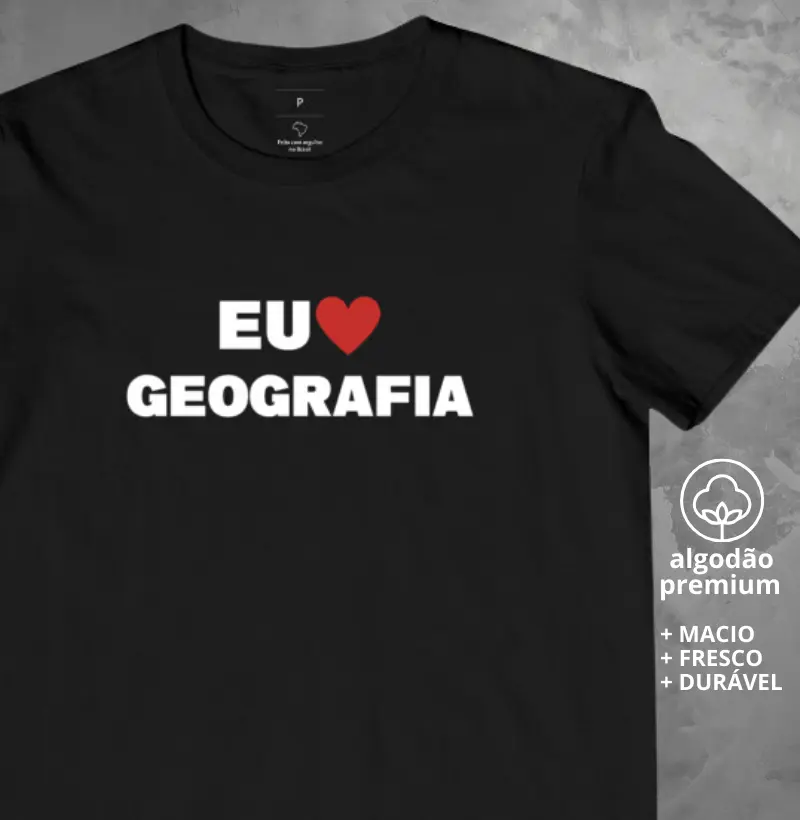 Camiseta Eu Amo Geografia