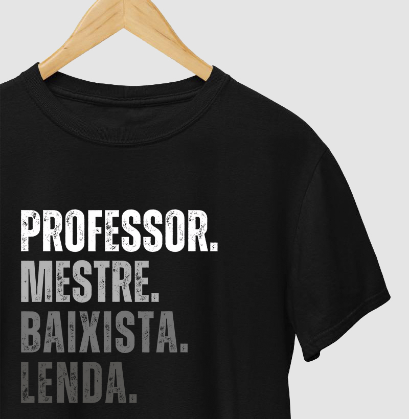 PROFESSOR. MESTRE. BAIXISTA. LENDA.