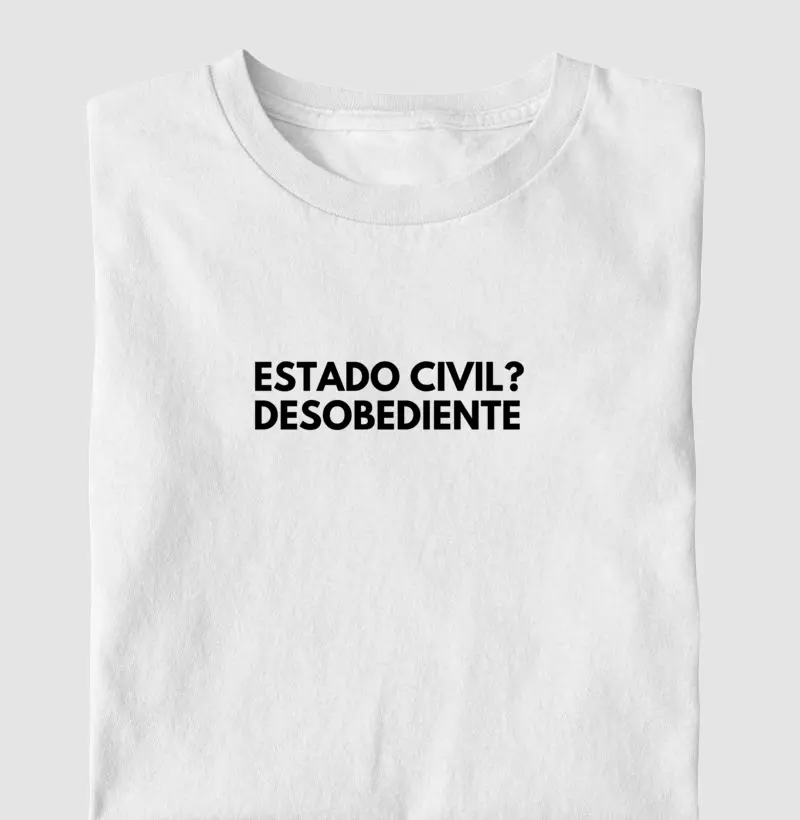  'Estado Civil? Desobediente' 