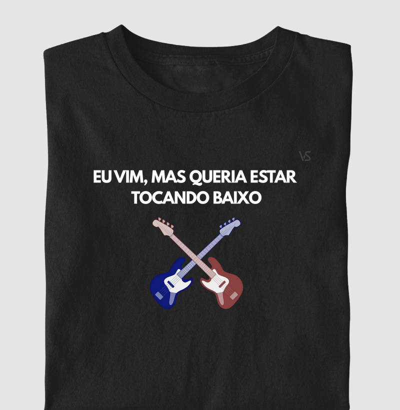 Eu Vim, Mas Queria Estar Tocando Baixo
